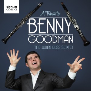 Bliss, Julian -Septet- - A Tribute To Benny Goodman