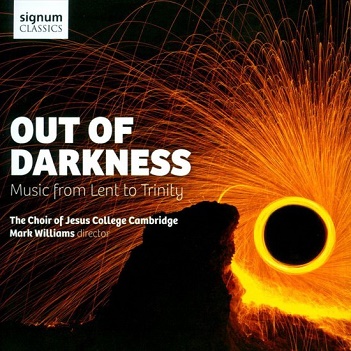 Choir of Jesus College Cambridge - Out of Darkness