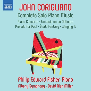Fisher, Philip Edward / Albany Symphony / David Alan Miller - John Corigliano: Complete Solo Piano Music