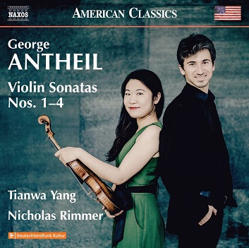 Yang, Tianwa / Nicholas Rimmer - George Antheil: Violin Sonatas Nos. 1-4