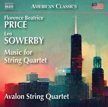 Avalon String Quartet - Leo Sowerby - Florence Beatrice Price: Music For String Quartet