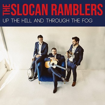 Slocan Ramblers - Up the Hill and Through the Fog