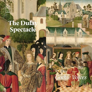 Gothic Voices - Dufay Spectacle