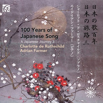 Rothschild, Charlotte De / Adrian Farmer - 100 Years of Japanese Song - Japanese Journey, Vol. 3
