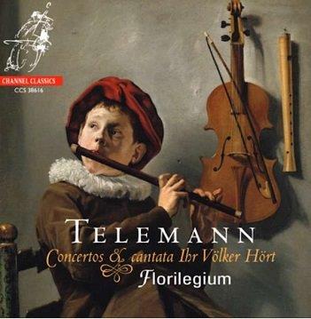 Florilegium - Telemann: Concertos & Cantata Ihr Volker Hort