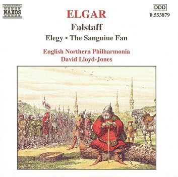 ELGAR, EDWARD - FALSTAFF - SYMPHONIC STUDY Op. 68, ELEGY Op. 58 & THE SANGUINE FAN Op. 81 (ballet)