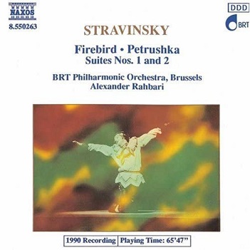 Rahbari, Alexander & Brt Philharmonic Orchestra - Stravinsky: the Firebird / Petruska Suites 1 and 2