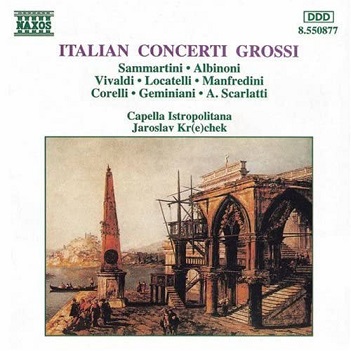 Capella Istropolitana & Jaroslav Krcek - Italian Concerti Grossi