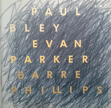 Bley/Parker/Philips - Time Will Tell