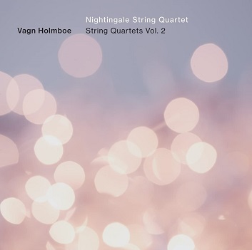 Nightingale String Quartet - Holmboe: String Quartets Vol. 2