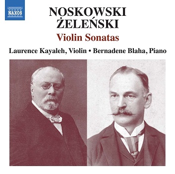 Blaha, Bernadene - Noskowski & Zelenski: Violin Sonatas