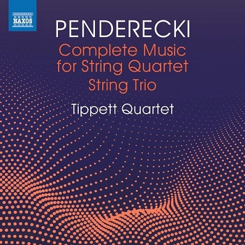 Tippett Quartet - Penderecki: Complete Music For String Quartet/String Trio