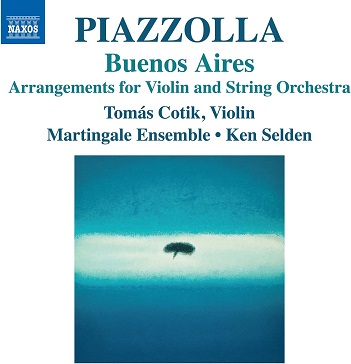 Selden, Ken - Astor Piazzolla: Buenos Aires - Arrangements For Violin and String Orchestra
