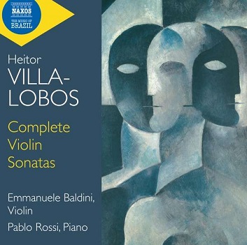 Baldini, Emmanuele / Pablo Rossi - Villa-Lobos: Complete Violin Sonatas