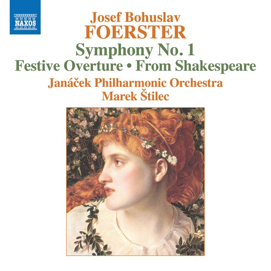 Janacek Philharmonic Orchestra / Marek Stilec - Foerster: Symphony No. 1 - Festive Overture - From Shakespeare