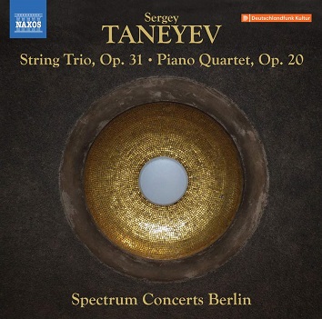 Spectrum Concerts Berlin - Sergei Taneyev: String Trio Op.31/Piano Quartet Op.20