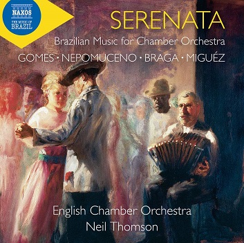 English Chamber Orchestra / Neil Thomson - Serenata - Brazilian Music For Chamber Orchestra