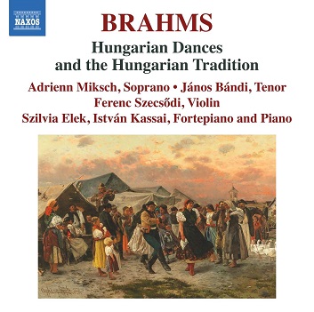 Miksch, Adrienn / Janos Bandi - Brahms: Hungarian Dances and the Hungarian Tradition