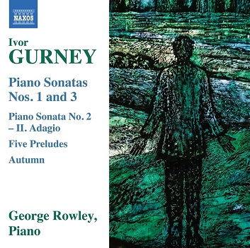 Rowley, George - Ivor Gurney: Piano Sonatas Nos. 1 and 3