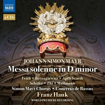 Feith, Anna - Johann Simon Mayr: Messa Solenne In D Minor