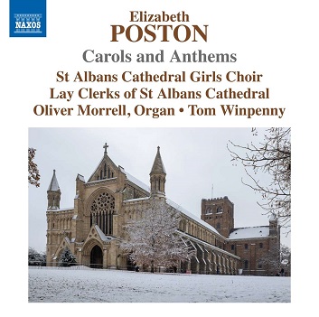 St Albans Cathedral Girls Choir / Lay Clerks of St Albans Cathedral / Tom Winpenny - Elizabeth Poston: Carols and Anthems