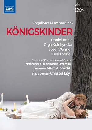 Kulchynska, Olga / Doris Soffel / Netherlands Philharmonic Orchestra / Marc Albrecht - Humperdinck: Konigskinder
