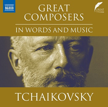 Tchaikovsky, Pyotr Ilyich - Great Composers In Words and Music