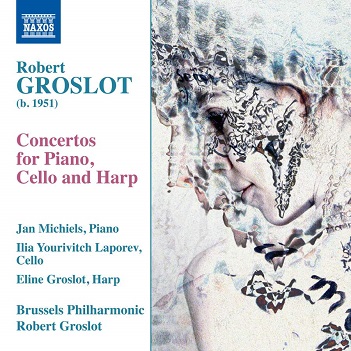 Groslot, R. - Concertos For Piano, Cello & Harp