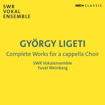 Swr Vokalensemble / Yuval Weinberg - Ligeti: Complete Works For a Capella Choir