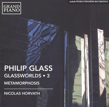 Glass, Philip - Glassworlds 3/Metamorphosis