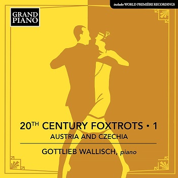 Wallisch, Gottlieb - 20th Century Foxtrots: Austria & Czechia