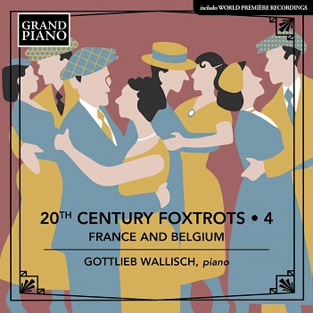 Wallisch, Gottlieb - 20th Century Foxtrots 4: France and Belgium