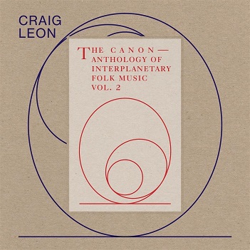 Leon, Craig - Anthology of Interplanetary Folk Music Vol. 2
