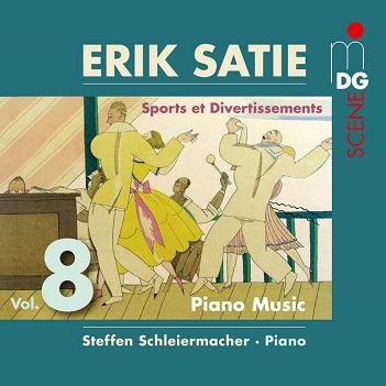 Schleiermacher, Steffen - Satie: Piano Music Vol.8