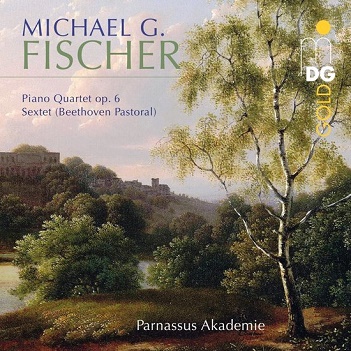 Parnassus Akademie - Michael Gotthard Fischer: Piano Qtet No.6/Sextet 1810