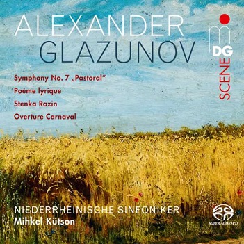 Niederrheinische Sinfoniker / Mihkel Kutson - Glazunov Symphony No.7 Pastoral/Poeme Lyrique Op.12