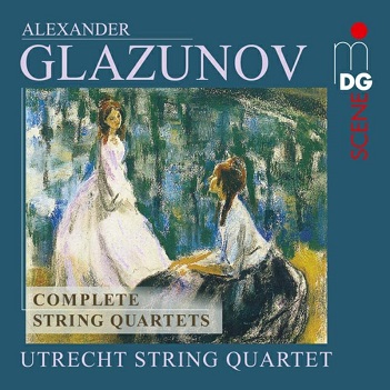 Utrecht String Quartet - Glazunov: Complete String Quartets