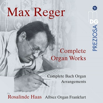 Haas, Rosalinde - Max Reger: Complete Organ Works