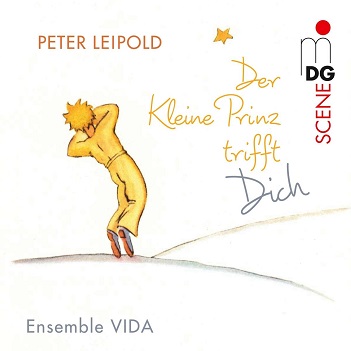 Ensemble Vida - Peter Leipold: the Little Prince Meets You