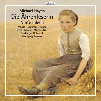 Mauch, Monika - Michael Haydn: Die Ahrenleserin - Singspiel 1778