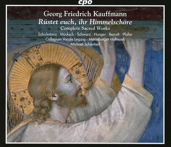 Schicketanz, Isabel/Collegium Vocale Leipzig/Merseburger Hofmusik - Kauffman: Complete Sacred Works