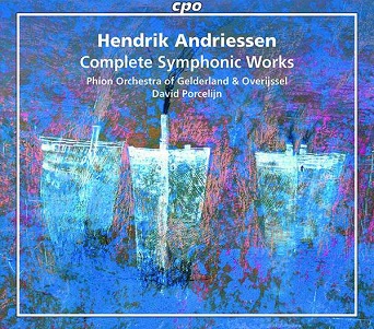 Phion - Hendrik Andriessen: Complete Symphonic Works