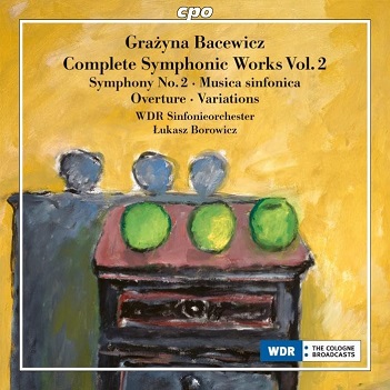 Wdr Sinfonieorchester Koln & Lukasz Borowicz - Grazyna Bacewicz: Symphony No. 2
