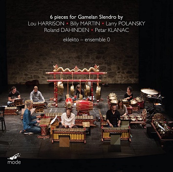 Eklekto-Ensemble - 6 Pieces For Gamelan Slendro By Harrison, Martin, Polan