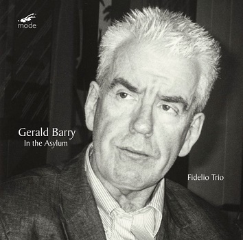 Fidelio Trio - Gerald Barry: In the Asylum