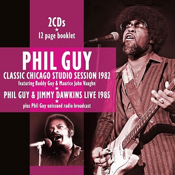 Guy, Phil - Classic Chicago Studio Sessions 1982 / Guy & Dawkins Li