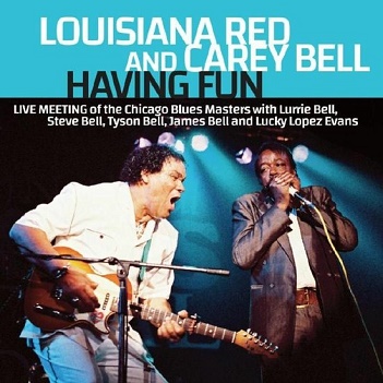 Louisiana Red & Carey Bell - Having Fun