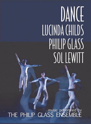 Glass, Philip / Lucinda Childs / Sol Le Witt - Dance