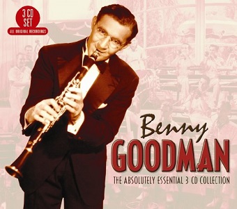 Goodman, Benny - Absolutely Essential 3 CD Collection