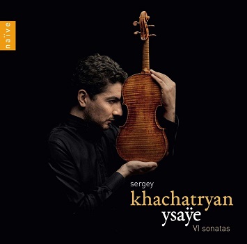 Khachatryan, Sergey - Ysaye: Vi Sonatas